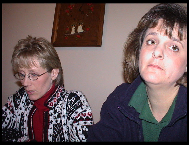 Marianne and Kari.  What's wrong Kari don't want your picture taken?